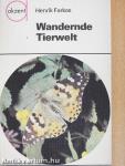Wandernde Tierwelt