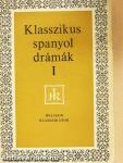Klasszikus spanyol drámák I-II.