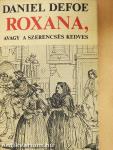 Roxana, avagy a szerencsés kedves