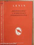 "Baloldaliság"- a kommunizmus gyermekbetegsége