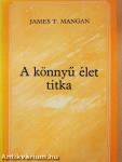 A könnyű élet titka