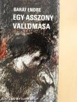 Egy asszony vallomása/Fájdalom/Lidércnyomás