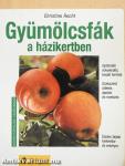 Gyümölcsfák a házikertben