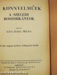A könnyelműek/A szegedi boszorkányok