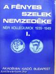 A fényes szelek nemzedéke I-II.