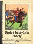 Utolsó bástyánk: Erdély
