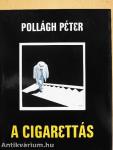A Cigarettás