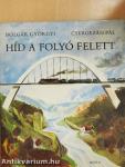 Híd a folyó felett