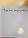 Belvárosunk tegnap és ma