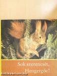 Sok szerencsét, Hengergőc!
