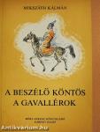 A beszélő köntös/A gavallérok