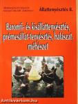 Baromfi- és kisállattenyésztés, prémesállat-tenyésztés, halászat, méhészet
