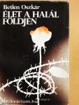 Élet a halál földjén