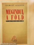 Megindul a föld