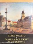 Stare Miasto i Zamek Królewski w Warszawie
