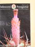 Debreceni pozsgástár 2011. 1-4./Kaktuszvilág 1971. július/MKOE Magjegyzék 2011./MKOE Közlemények 2011/1-4./Orchidea és bromélia 2011/1-4.