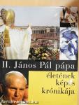 II. János Pál pápa életének képes krónikája