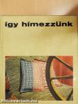 Így hímezzünk