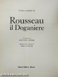 L'opera completa di Rousseau il Doganiere