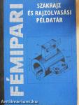 Fémipari szakrajz és rajzolvasási példatár