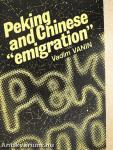 Peking and Chinese "emigration"