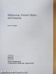 Diffraction, Fourier Optics and Imaging