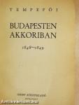 Budapesten akkoriban 1848-1849