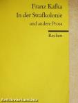 In der Strafkolonie und andere Prosa