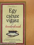 Egy csésze vigasz tanároknak