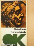 Három életrajz