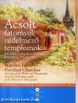 Ácsolt fatornyok - védelmező templomok