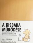 A kisbaba működése