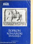 Sopron rómaikori emlékei