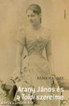 Arany János és a Toldi szerelme