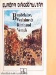 Baudelaire, Verlaine és Rimbaud versek