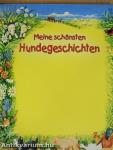 Meine schönsten Hundegeschichten