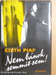 "Nem bánok semmit sem!"