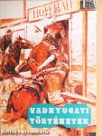 Vadnyugati történetek