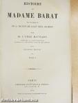 Histoire de Madame Barat I.