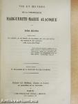 Vie et Oeuvres de la Bienheureuse Marguerite-Marie Alacoque II.
