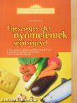 Egészséges élet nyomelemek segítségével