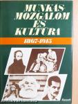 Munkásmozgalom és kultúra 1867-1945