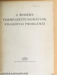 A modern természettudományok filozófiai problémái