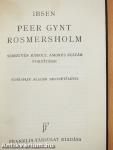 Peer Gynt/Rosmersholm