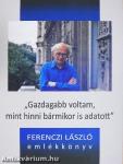 "Gazdagabb voltam, mint hinni bármikor is adatott"
