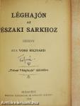 Léghajón az Északi Sarkhoz