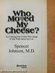 Who Moved my Cheese?