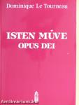Isten Műve - Opus Dei