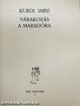 Várakozás a maradóra