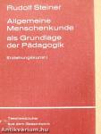Allgemeine Menschenkunde als Grundlage der Pädagogik